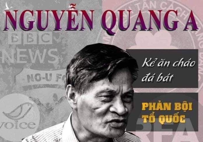 Nguyễn Quang A – kẻ ăn cháo đá bát phản bội Tổ quốc