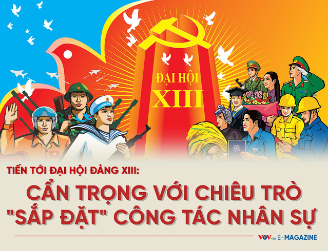 Cẩn trọng với chiêu trò 'sắp đặt' nhân sự Đại hội