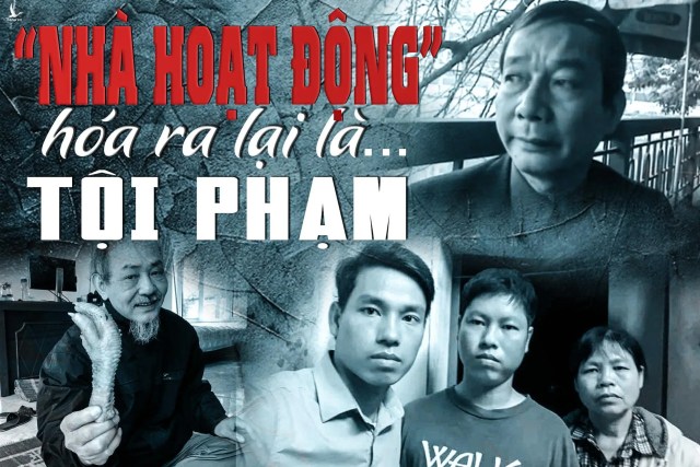 Hoàn thiện chân dung nhem nhuốc “nhà hoạt động” hóa ra lại là… tội phạm!