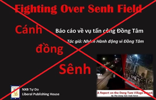 “NXB Tự Do” ra mắt “Cánh Đồng Sênh: Báo Cáo Về Vụ Tấn Công vào xã Đồng Tâm”: Lại chiêu trò xuyên tạc, xảo trá