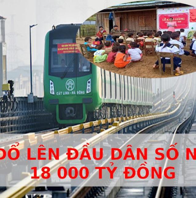 Phải bêu tên những kẻ biến tuyến Cát Linh – Hà Đông thành món nợ 18.000 tỷ đồng trên đầu dân!