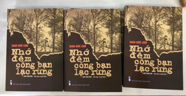 Ra mắt nhật ký chiến trường 'Nhớ đêm cõng bạn lạc rừng' 