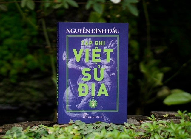 Tập ba bộ sách ‘Tạp ghi Việt Sử Địa' phân tích về chủ quyền với quần đảo Hoàng Sa, Trường Sa